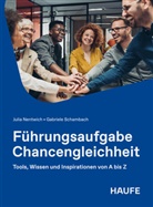 Julia Nentwich, Gabriele Schambach - F&uuml;hrungsaufgabe Chancengleichheit