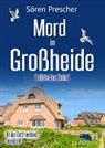 S&ouml;ren Prescher - Mord in Gro&szlig;heide. Ostfrieslandkrimi