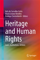 Maria Leonor Botelho, Rodrigo Christofoletti, In&ecirc;s de Carvalho Costa, Maria Leonor Botelho - Heritage and Human Rights