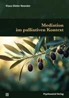 Klaus-Dieter Neander - Mediation im palliativen Kontext