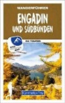 K&uuml;mmerly+Frey Wanderf&uuml;hrer Engadin und S&uuml;db&uuml;nden