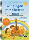 Iris Maucher, Meike Schlegtendal - Wir singen mit Kindern