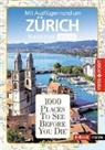 Lilli Rebensburg, Julia Rotter - Reisef&uuml;hrer Z&uuml;rich. Stadtf&uuml;hrer inklusive Ebook. Ausflugsziele, Sehensw&uuml;rdigkeiten, Restaurant & Hotels uvm