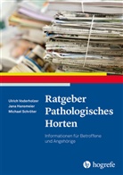 Jana Hansmeier, Michael Schr&ouml;ter, Ulr Voderholzer, Ulrich Voderholzer - Ratgeber Pathologisches Horten