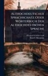 Eberhard Gottlieb Graff - Althochdeutscher Sprachschatz Oder W&Atilde;&para;rterbuch Der Althochdeutschen Sprache