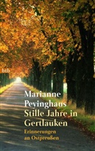 Marianne Peyinghaus - Stille Jahre in Gertlauken