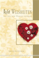 Edith G&uuml;nther - Reiki Weisheiten, die aus dem Herzen kommen