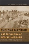 Vazira Fazila Zamindar, Vazira Fazila-Yacoobali Zamindar, Zamindar Vazira Fazila-Yacoobali - Long Partition and the Making of Modern South Asia