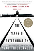 Saul Friedlander, Stephen Friedlander, Saul Friedl&auml;nder - The Extermination of the Jews