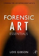 Lois Gibson, Lois (Forensic Artist - Houston Police Department Gibson, Gibson Lois - Forensic Art Essentials
