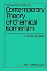 Zdenek Slanina, Madelene Stul&iacute;kov&aacute; - Contemporary Theory of Chemical Isomerism