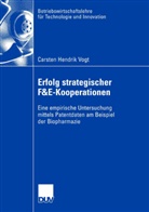 Carsten Vogt, Carsten Hendrik Vogt - Erfolg strategischer F&E-Kooperationen