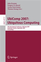 Gregory D. Abowd, John Krumm, Aruna Seneviratne, Thomas Strang - UbiComp 2007: Ubiquitous Computing