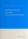 H&auml;ner Isabelle, R&uuml;ssli Markus, Schwarzenbach Evi, Isabelle H&auml;ner, Markus R&uuml;ssli, Evi Schwarzenbach - Kommentar zur Z&uuml;rcher Kantonsverfassung