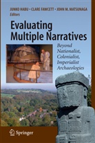 Junko Habu, Clar Fawcett, Clare Fawcett, Junko Habu, John M Matsunaga, John M Matsunaga... - Evaluating Multiple Narratives: Beyond N