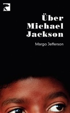 Margo Jefferson - &Uuml;ber Michael Jackson