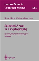 Adams, Adams, Carlisle Adams, Howar Heys, Howard Heys - Selected Areas in Cryptography