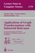 Manfred M&uuml;nch, Manfred Nagl, Andrea Sch&uuml;rr, Andreas Sch&uuml;rr - Applications of Graph Transformations with Industrial Relevance