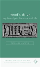 Teresa De Lauretis, T. De Lauretis, Teresa De Lauretis - Freud''s Drive