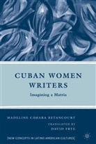 M Betancourt, M. Betancourt, Madeline Camara Betancourt, BETANCOURT MADELINE CAMARA - Cuban Women Writers