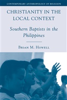B Howell, B. Howell, Brian M. Howell - Christianity in the Local Context