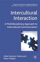 P. Franklin, Peter Franklin, Spencer-Oatey, H Spencer-Oatey, H. Spencer-Oatey, Helen Spencer-Oatey... - Intercultural Interaction