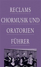 Oehlman, Werner Oehlman, Werne Oehlmann, Werner Oehlmann, WAGNER, Alexander Wagner - Reclams Chormusik- und Oratorienf&uuml;hrer