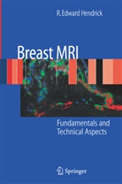 R Edward Hendrick, R. Edward Hendrick - Breast MRI