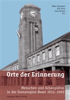 Heiko Haumann, Erik Petry, Heiko Haumann, Erik Petry, Julia Richers - Orte der Erinnerung