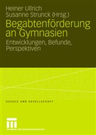 Strunck, Strunck, Susanne Strunck, Heine Ullrich, Heiner Ullrich - Begabtenf&ouml;rderung an Gymnasien