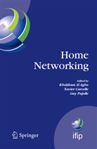 Khaldoun Al Agha, Khaldoun Al Agha, Xavie Carcelle, Xavier Carcelle, Guy Pujolle - Home Networking