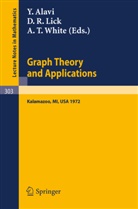 Y. Alavi, D. R. Lick, A. T. White - Graph Theory and Applications