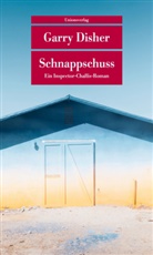 Garry Disher - Schnappschuss