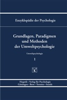 Niels Birbaumer, Niels Birbaumer u a, Dieter Frey, Julius Kuhl, Ernst D Lantermann, Ernst-Diete Lantermann... - Enzyklop&auml;die der Psychologie - Bd.1: Grundlagen, Paradigmen und Methoden der Umweltpsychologie