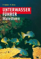 Nahk, Pete Nahke, Peter Nahke, WIRTZ, Peter Wirtz, Peter Nahke... - Unterwasserf&uuml;hrer Malediven