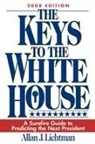Allan Lichtman, Allan J Lichtman, Allan J. Lichtman - Keys to the White House