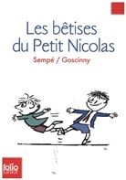 Goscinny, Ren&eacute; Goscinny, Semp, Jean-Jacque Semp&eacute;, Jean-Jacques Semp&eacute; - Les histoires in&eacute;dites du petit Nicolas. Vol. 1. Les b&ecirc;tises du petit Nicolas