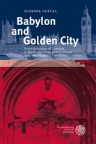 Susanne Cuevas - Babylon and Golden City
