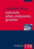 Ewald Kiel - Unterricht sehen, analysieren, gestalten, m. Audio-CD