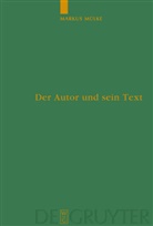 Markus M&uuml;lke - Der Autor und sein Text