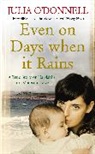 &amp;apos, Julia donnell, O&amp;apos, Julia O'Donnell, Julia O''donnell - Even on Days when it Rains