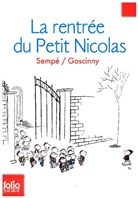 Goscinn, Ren Goscinny, Ren&eacute; Goscinny, Sempe, Jean-Jacques Semp&eacute; - Les histoires in&eacute;dites du petit Nicolas. Vol. 3. La rentr&eacute;e du petit Nicolas