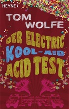 Tom Wolfe - Der Electric Kool-Aid Acid Test