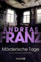 Andreas Franz - M&ouml;rderische Tage