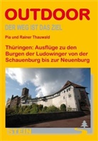 Pia Thauwald, Pia und Rainer Thauwald, Rainer Thauwald, Pia Thauwald, Rainer Thauwald - Th&uuml;ringen: Ausfl&uuml;ge zu den Burgen der Ludowinger von Friedrichsroda nach Saaleck