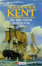 KENT, Alexander Kent - Das letzte Gefecht