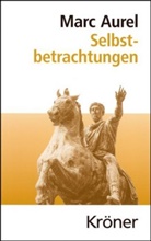 Marc Aurel, Marc Aurel - Selbstbetrachtungen