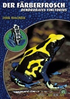 Dirk Wagner - Der F&auml;rberfrosch