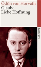 &Ouml;d&ouml;n von Horvath, &Ouml;d&ouml;n Horv&aacute;th, &Ouml;d&ouml;n von Horv&aacute;th, &Ouml;d&ouml;n von                      10000001763 Horv&aacute;th - Glaube Liebe Hoffnung