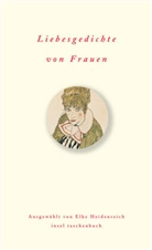 Elke (Ausw.) Heidenreich, Elke Heidenreich - Liebesgedichte von Frauen